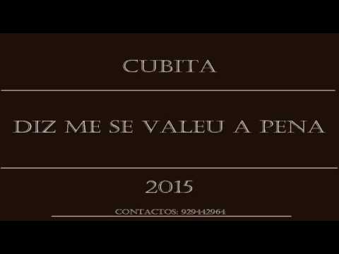 Cubitaa Tk's - Diz me se valeu a pena [2015]