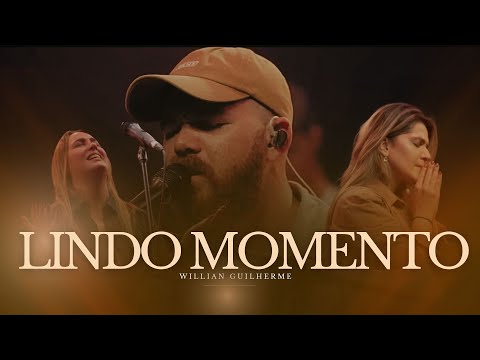Lindo Momento  - Willian Guilherme ( Culto Ao vivo)