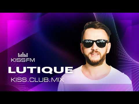 LUTIQUE - Indie Dance | KISS.CLUB.MIX