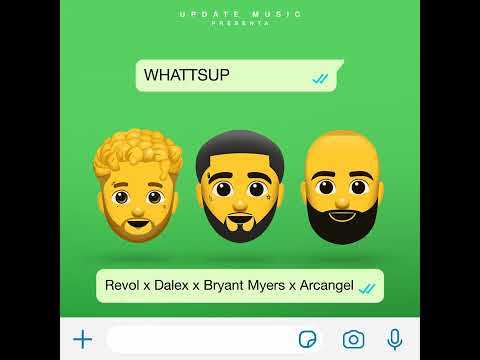 Arcángel - WhattsUp (Feat. Revol, Dalex & Bryant Myers)