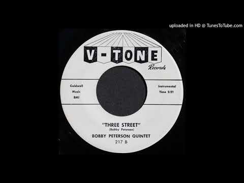 Bobby Peterson Quintet - Three Street - 1960 R&B Instrumental