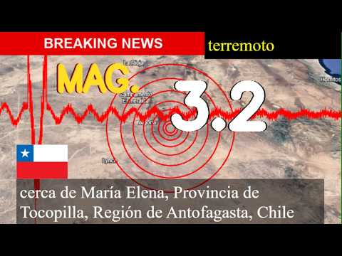 😱🚨 Terremoto cerca de María Elena, Provincia de Tocopilla, Región de Antofagasta, Chile actualizacio