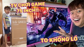 MỚI MUA TV 75 INCH VỀ ĐỂ QUẨY GAME:)) - 75 TRIỆU MINILED XEM ĐÃ CON MẮT