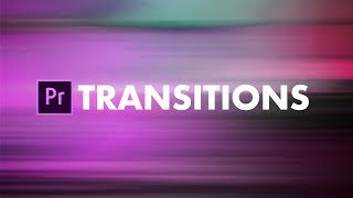EPIC Transitions in Premiere Pro