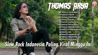 Download lagu Thomas Arya 2025 - Slow Rock Indonesia Paling Viral Minggu Ini [ Compilation Video HD] mp3