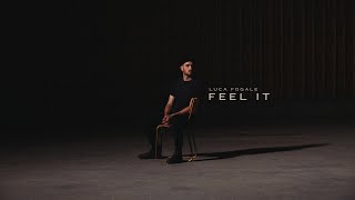 Luca Fogale - Feel It (Official Video)
