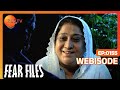 Fear Files Ep 155 Webisode Zee TV