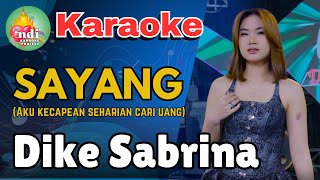 Download lagu Dike Sabrina- Sayang | Karaoke Dangdut denga Lirik mp3