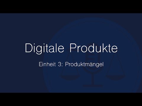 Digitale Produkte im BGB – Einheit 3: Produktmangel