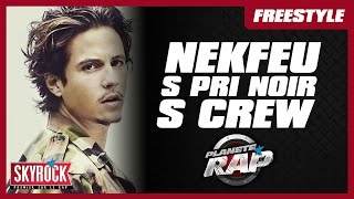 Nekfeu, S crew, S.Pri Noir, Jazzy Bazz & Co en freestyle #PlanèteRap