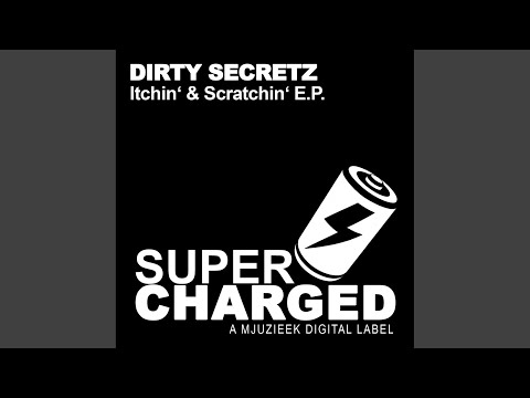 Itchin & Scratchin (Original Mix)