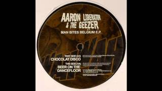 Aaron Liberator & The Geezer - Chocolat Disco (Acid Techno 2004)