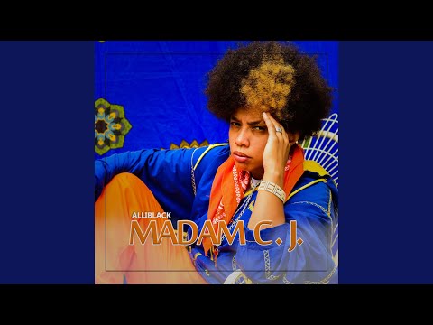 Madam C. J.