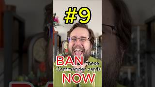 #9 | BAN These Commander Cards NOW | MTG Top 10 #mtg  #commander  #ban
