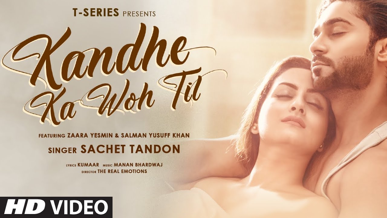 Kandhe Ka Woh Til( तेरे कांधे का वो तिल) - Sachet Tandon Lyrics hindi 
