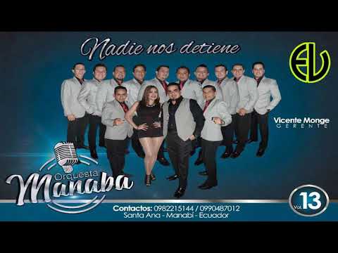 Orquesta Manaba feat. Chicas Dulces - Llorar llorar by Vicente Monge 2018