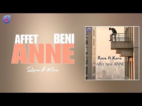 Rova ft Kera - Affet Beni Anne [TmRap-HipHop]