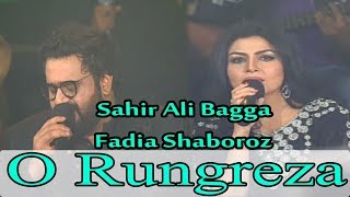 O Rungreza - Sahir Ali Bagga & Fadia Shaboroz 