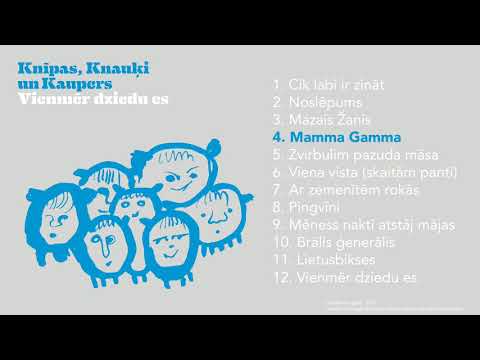 Vienmēr dziedu es. (Knīpas, Knauķi un Kaupers) - Mamma Gamma