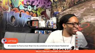 Much 2 Discuss Live with Jon Connor!!