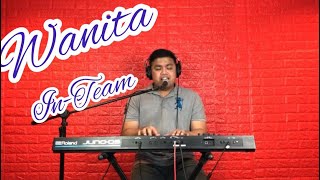 Download lagu In-Team - Wanita - cover by Azmi Saat mp3