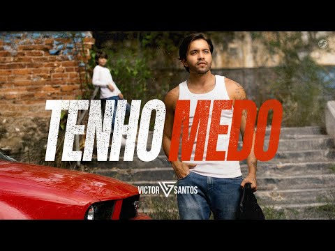 Tenho Medo - Victor Santos