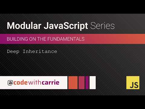 Deep Inheritance Modular Javascript Series