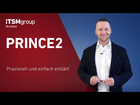 Was ist PRINCE2? Praxisnah und einfach erklärt
