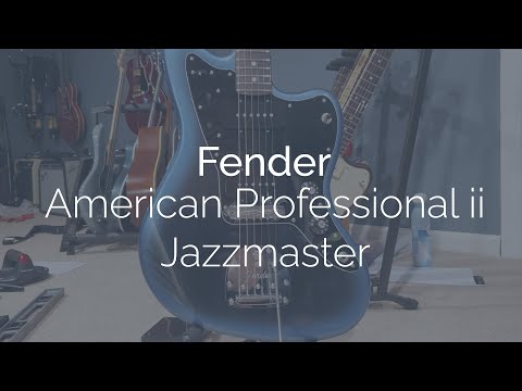 Review: Fender American Professional ii Jazzmaster in Dark Night