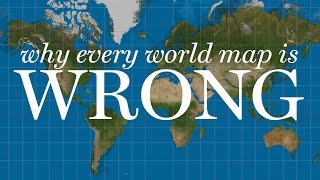 Why Every World Map You&#39;ve Ever Read is Wrong