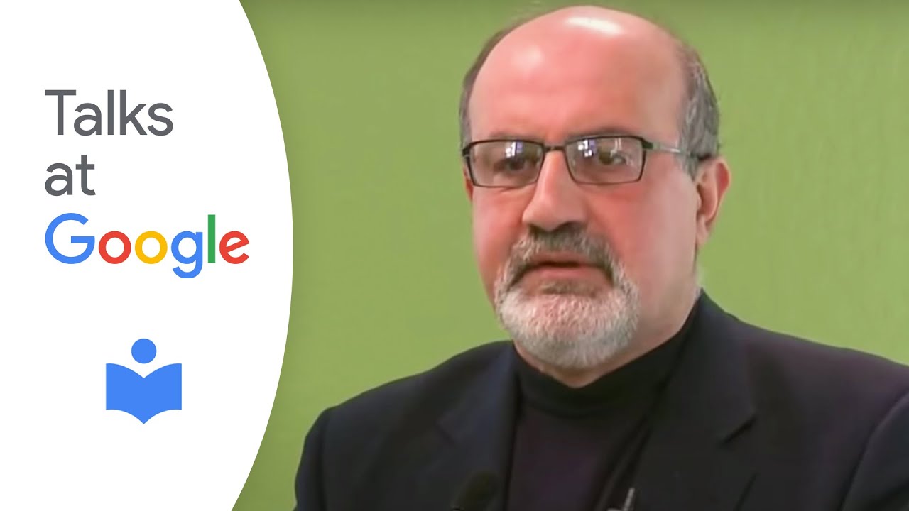 Antifragille: Things That Gain from Disorder | Nassim Nicholas Taleb | Talks at Google
