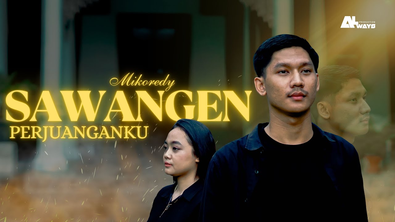 Lirik Lagu Sawangen Perjuanganku Mikoredy Sawangen Aku Sawangen