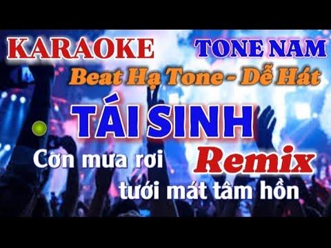 Tái Sinh Karaoke Remix Tone Nam - Chìm vào ánh mắt đắm đuối Tùng Dương - Remix TikTok