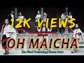 Oh Maicha Brijesh Barsha Dance Cover Charming Entertainment The Final Technology