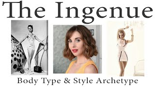 INGENUE ARCHETYPE Pure YIN Body Type - Petite, Delicate, Small Rounded Women