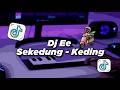 DJ EE EE SAKADUNG KADING PAK DUNG DING VIRAL TIKTOK | REMIX FULLBASS