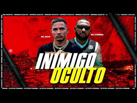 MC Anjo, MC Chinina - Inimigo Oculto ( Projeto Invasão )