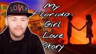 My Florida Girl Love Story.