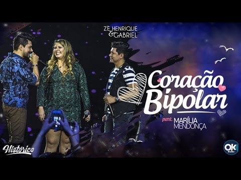 Zé Henrique & Gabriel (Part. Marília Mendonça) - Coração Bipolar - DVD Histórico