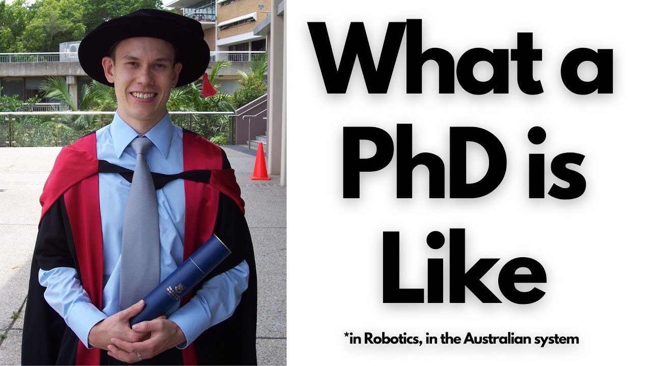 What a PhD is Like (in the Australian system, in robotics and related disciplines)