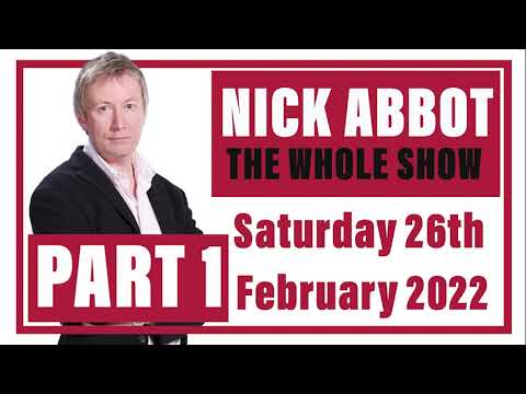 Nick Abbot - The Whole Show : Saturday 26th February 2022