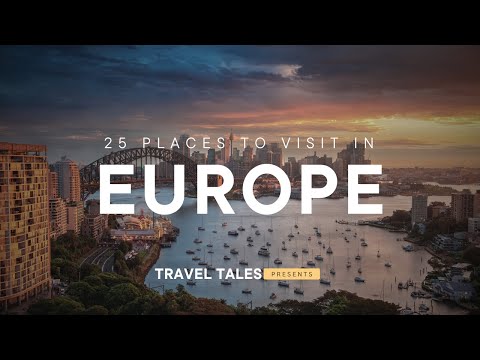 25 Best Places to Visit in Europe - Travel Europe | TRAVEL TALES | 2024 4K