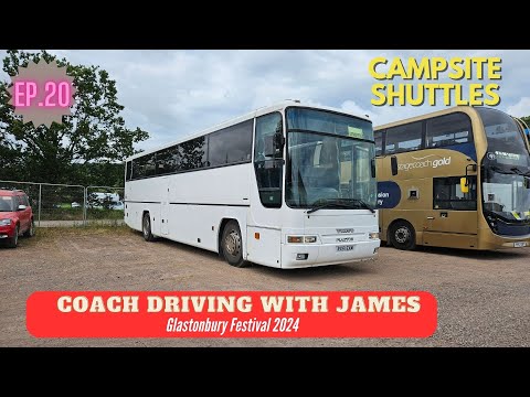 Coach Driving With James Ep.20 - Glastonbury 2024 Shuttles