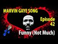 Marvin Gaye Funny (Not Much) unreleased 1967