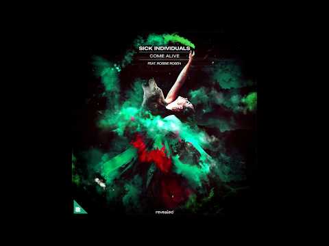 SICK INDIVIDUALS feat. Robbie Rosen - Come Alive