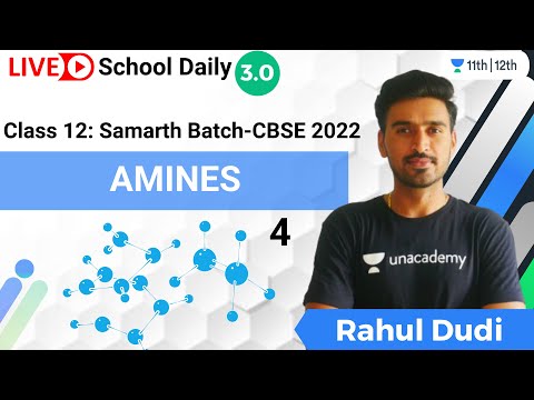 Class 12 | Amines | Lecture-4 | Chemistry | Unacademy Class 11&12 | Rahul Dudi