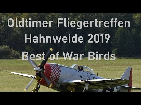 Hahnweide 19. Oldtimer-Fliegertreffen 2019     Best of War Birds