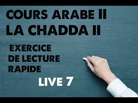 Apprendre à lire l’arabe || La chadda || lecture rapide || Live du 01/06/2021