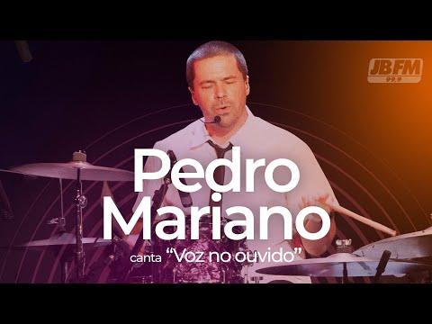 Pedro Mariano – Voz no Ouvido | Ao Vivo no Couvert Artístico JBFM (2012)