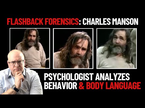 Flashback Forensics: Psychologist Analyzes Charles Manson's Body Language and Behavior